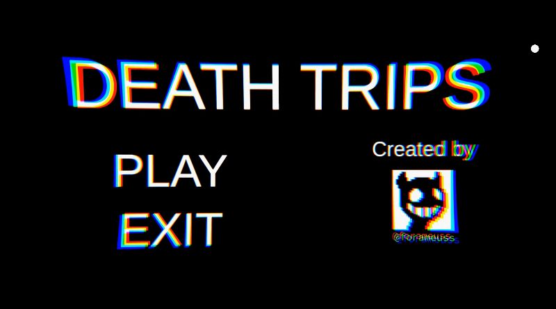 DEATH TRIPS4